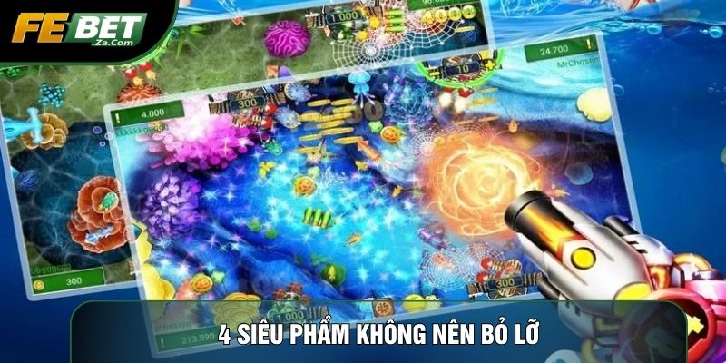 4 siêu phẩm không nên bỏ lỡ
