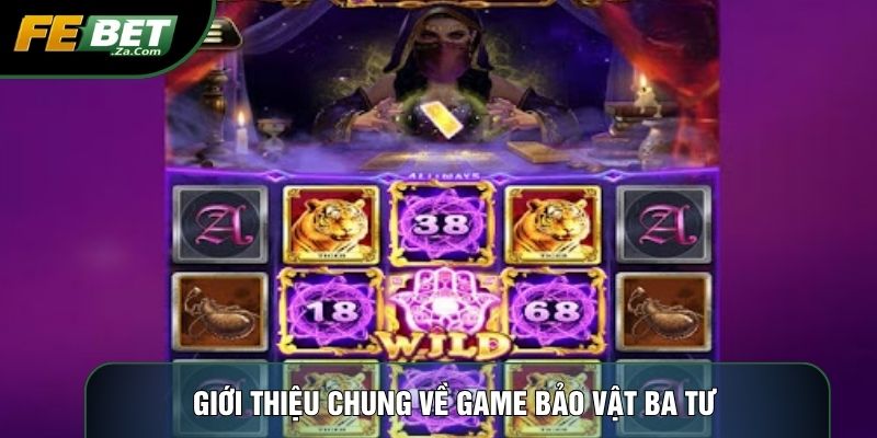 Giới thiệu chung về game Bảo vật Ba Tư