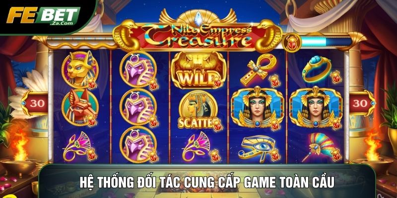 Hệ thống đối tác cung cấp game toàn cầu