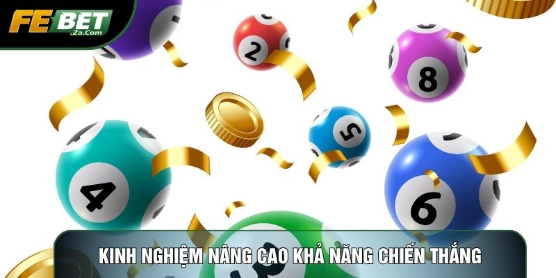 Kinh nghiệm nâng cao khả năng chiến thắng