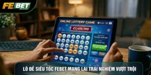 lô đề siêu tốc febet