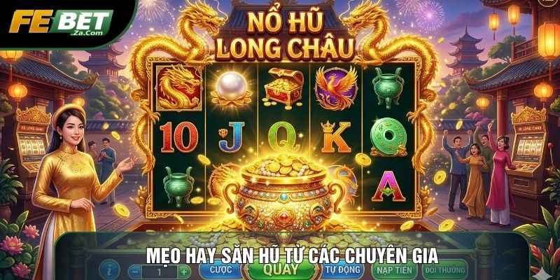 Mẹo hay săn hũ từ các chuyên gia