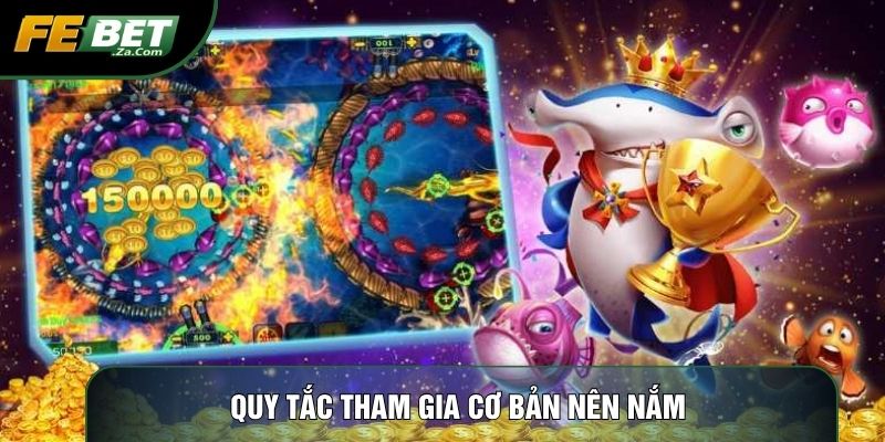 Quy tắc tham gia cơ bản nên nắm