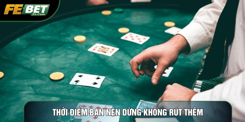 Thời điểm bạn nên dừng không rút thêm